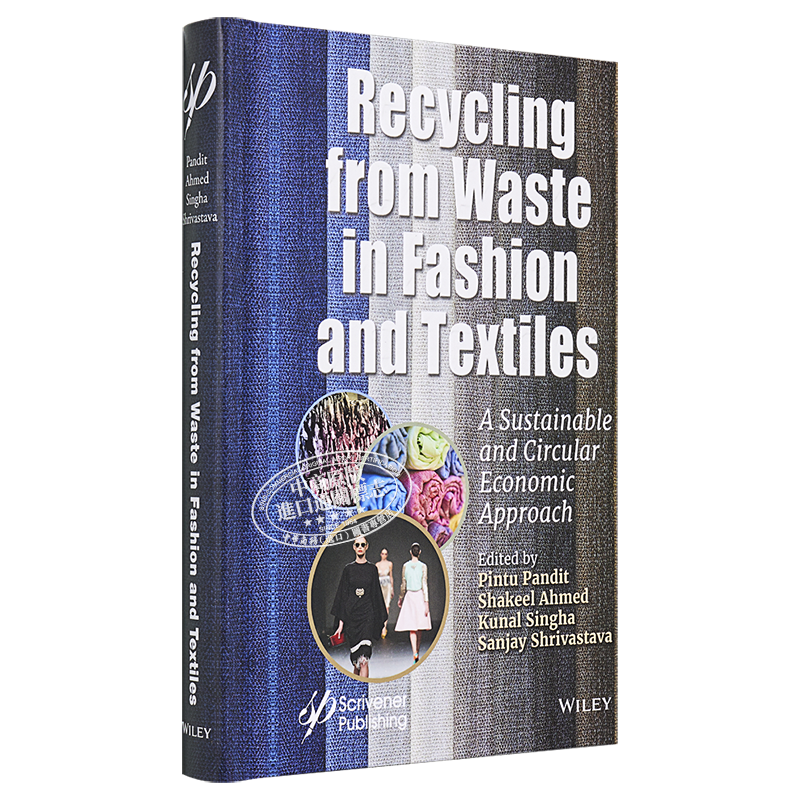 现货 回收时装与纺织品的废料 可持续的循环经济方法 Recycling From Waste In Fashion And Textiles 英文原�