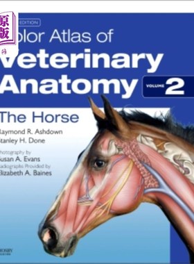 海外直订Color Atlas of Veterinary Anatomy, Volume 2, The Horse 兽医解剖学彩色图集，第2卷，马