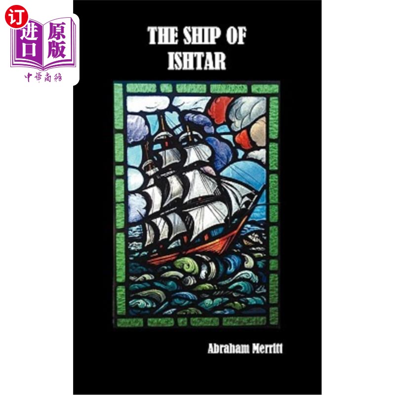 海外直订The Ship of Ishtar 伊什塔之船