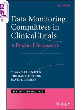 现货 临床试验中的数据监测委员会  实践展望 第2版 Data Monitoring Committees in Clinical TrialsSusan Ellenbe