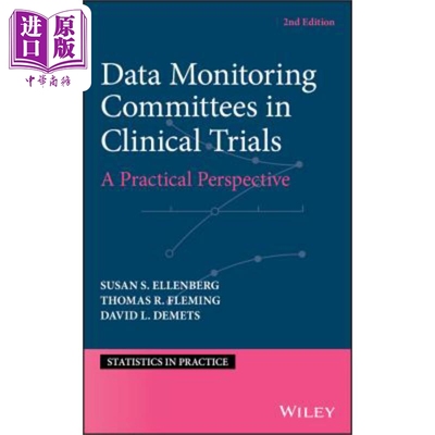 现货 临床试验中的数据监测委员会  实践展望 第2版 Data Monitoring Committees in Clinical TrialsSusan Ellenbe