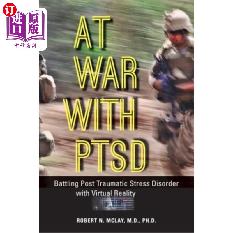 海外直订医药图书At War with PTSD: Battling Post Traumatic Stress Disorder with Virtual Reality与创伤后应激障碍的战