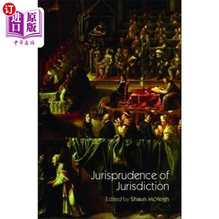 海外直订Jurisprudence of Jurisdiction 管辖权法学