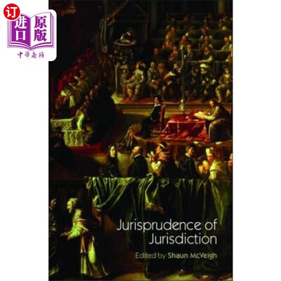 海外直订Jurisprudence of Jurisdiction 管辖权法学