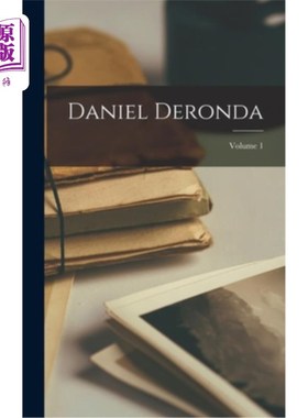 海外直订Daniel Deronda; Volume 1 丹尼尔·德隆达;卷1