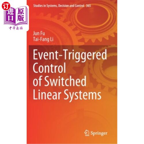 海外直订Event-Triggered Control of Switched Linear Systems 开关线性系统的事件触发控制