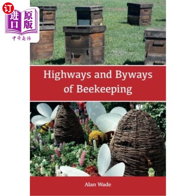 海外直订Highways and Byways of Beekeeping 养蜂的高速公路和小路