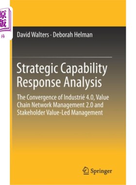 海外直订Strategic Capability Response Analysis: The Convergence of Industrié 4.0, Value  战略能力响应分析：Indust