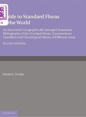 海外直订Guide to Standard Floras of the World: An Annotated, Geographically Arranged Sys 世界标准植物区系指南:标注