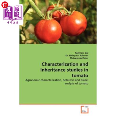 Characterization and Inheritance studies in tomato 番茄性状及遗传研究【中商原版】