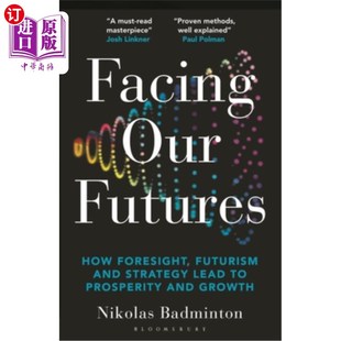 Strategy Our Design 海外直订Facing Creates 未来：如何预见 How 面对我们 Futures Foresight Prosperit and