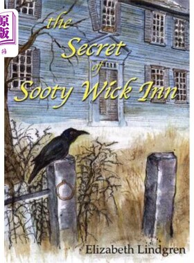 海外直订The Secret of Sooty Wick Inn 黑芯客栈的秘密
