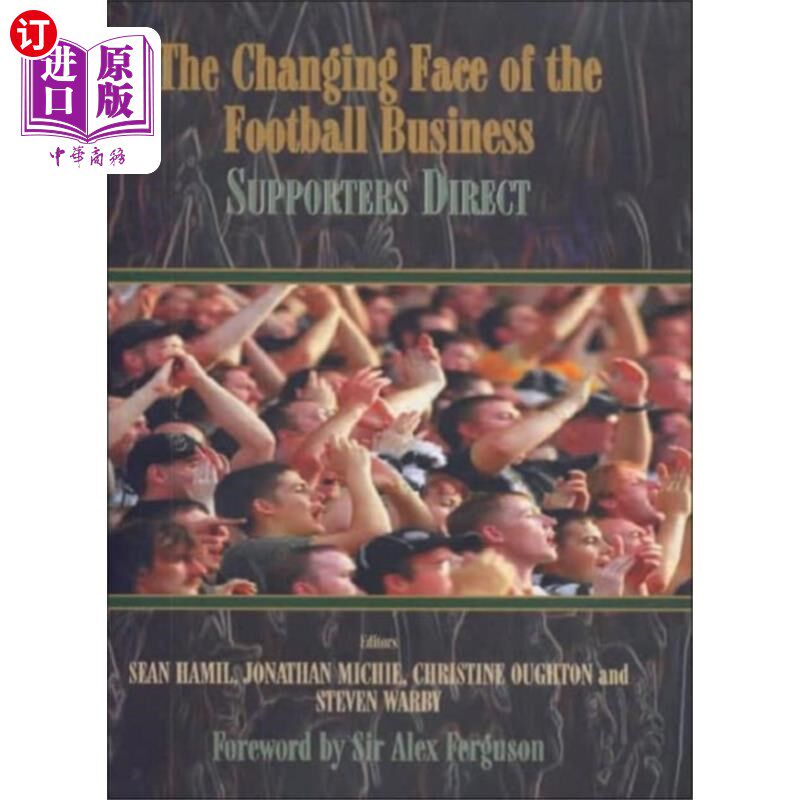海外直订Changing Face of the Football Business 足球行业不断变化的面貌