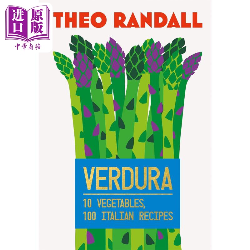 10 种蔬菜 100道意大利菜谱 英文原版 Verdura 10 Vegetables 100 Italian Recipes Theo Randall【中商原版】