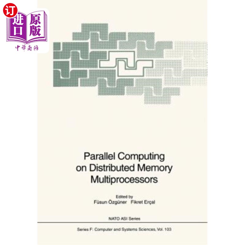 海外直订Parallel Computing on Distributed Memory Multiprocessors 分布式存储多处理机上的并行计算