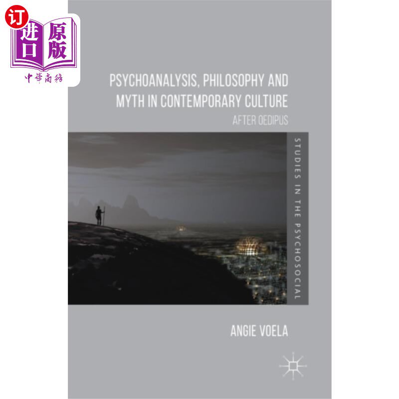 海外直订Psychoanalysis, Philosophy and Myth in Contempor... 当代文化中的精神分析、哲学与神话