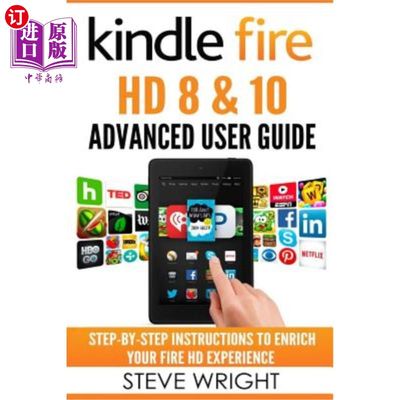 海外直订Kindle Fire HD 8 & 10: Kindle Fire HD Advanced User Guide (Updated DEC 2016): St Kindle Fir