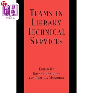 Services 海外直订Teams Technical Library 图书馆技术服务团队