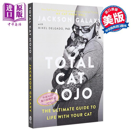 全能猫咪 Total Cat Mojo 英文原版 Jackson Galaxy with Mikel Delgado PhD 英文原版 生活休闲 宠物【中商原版】