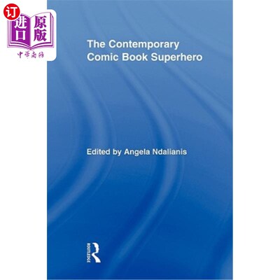 海外直订The Contemporary Comic Book Superhero 当代漫画书超级英雄