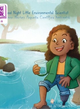 海外直订Good Night Little Environmental Scientist, Buenas Noches Peque?a Científica Ambi 晚安，小环境科学家，晚安，