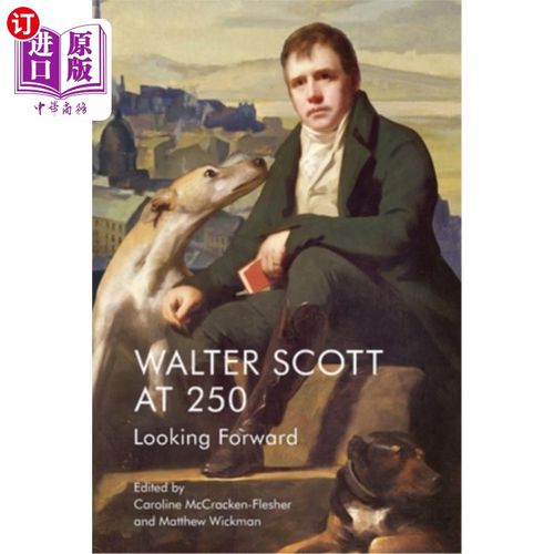 海外直订Walter Scott at 250: Looking Forward 沃尔特·斯科特250岁时:展望未来