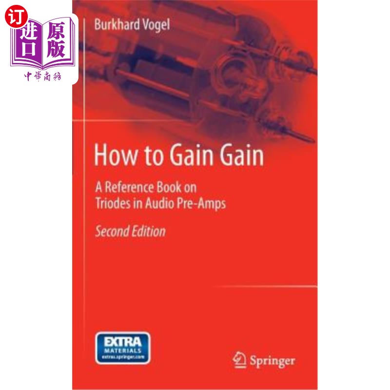 海外直订How to Gain Gain: A Reference Book on Triodes in Audio Pre-Amps 如何获得增益:关于音频前置放大器中三极管的
