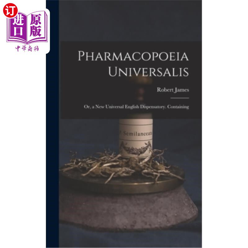 海外直订医药图书pharmacopoeia universalis: or, a new universal