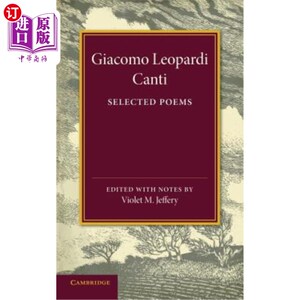 海外直订Giacomo Leopardi: Canti: Selected Poems 吉亚科莫·利奥帕蒂：坎蒂：诗选