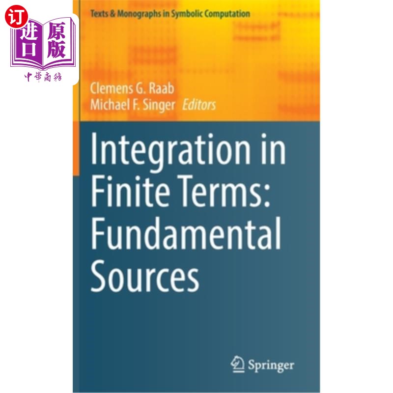 海外直订Integration in Finite Terms: Fundamental Sources 有限条件下的整合:基本来源