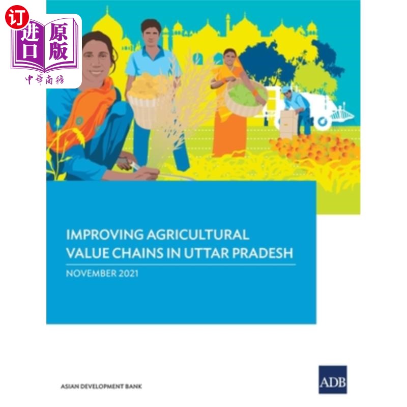海外直订Improving Agricultural Value Chains in Uttar Pradesh 改善北方邦的农业价值链