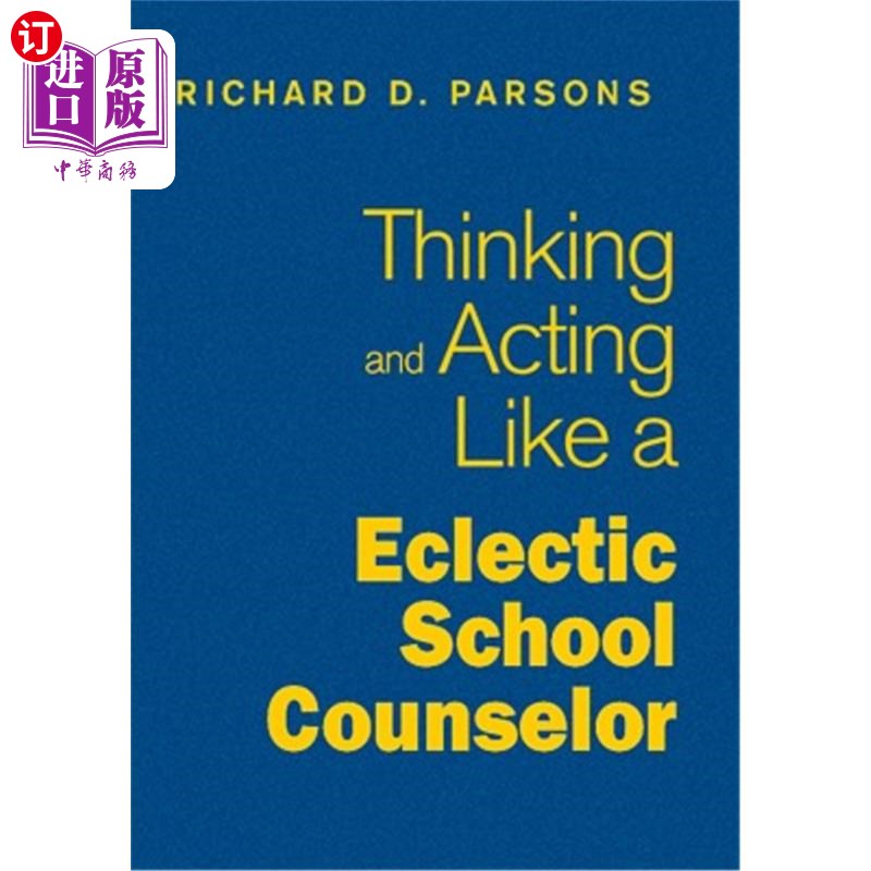 海外直订Thinking and Acting Like an Eclectic School Counselor 像折衷的学校辅导员一样思考和行动