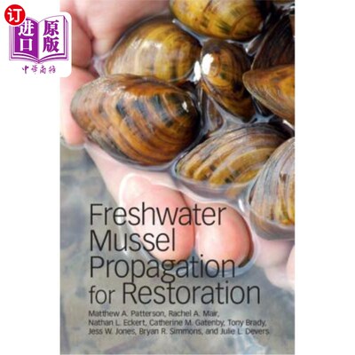 海外直订Freshwater Mussel Propagation for Restoration 淡水贻贝繁殖恢复