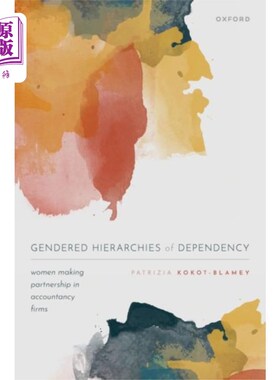 海外直订Gendered Hierarchies of Dependency 依赖的性别等级