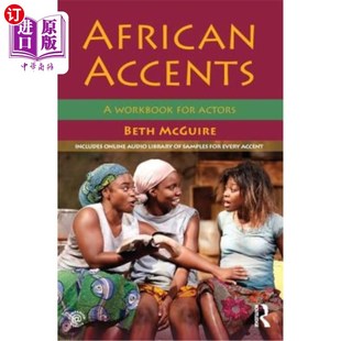 Workbook for Actors 演员手册 海外直订African 非洲口音 Accents
