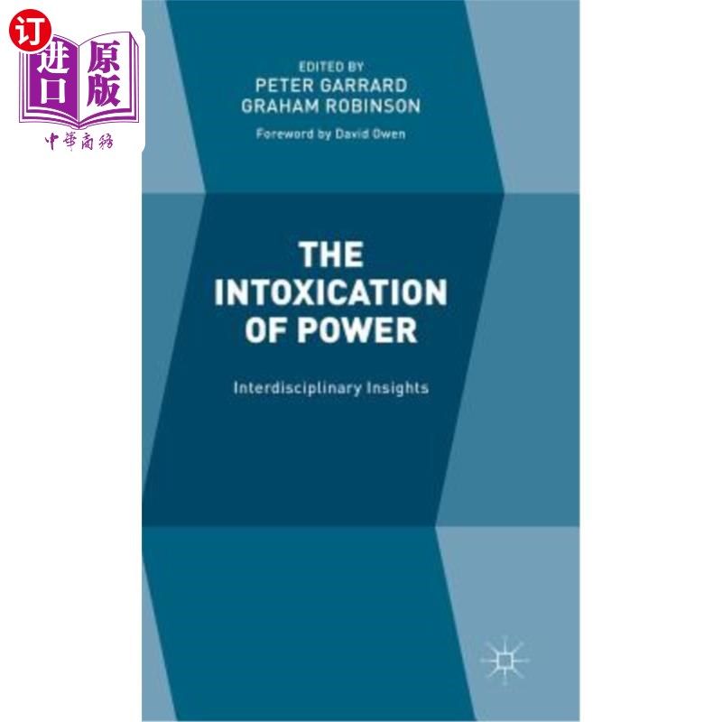 海外直订The Intoxication of Power: Interdisciplinary Insights 权力的陶醉：跨学科的洞察