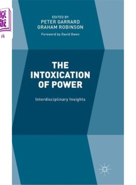 海外直订The Intoxication of Power: Interdisciplinary Insights 权力的陶醉：跨学科的洞察
