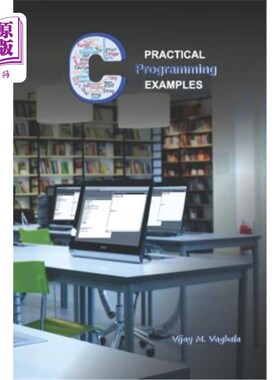 海外直订Practical C Programming Examples: Simple Programs in 'c' 实用C编程示例：“C”中的简单程序