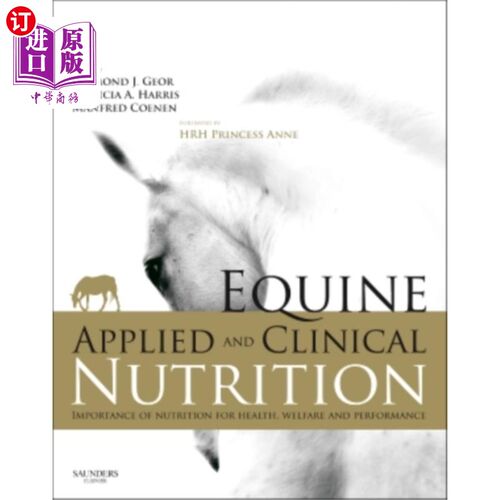 海外直订医药图书Equine Applied and Clinical Nutrition 马应用与临床营养学“，