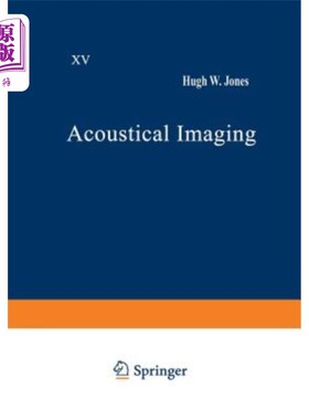 海外直订医药图书Acoustical Imaging: Volume 15 声学成像：第15卷
