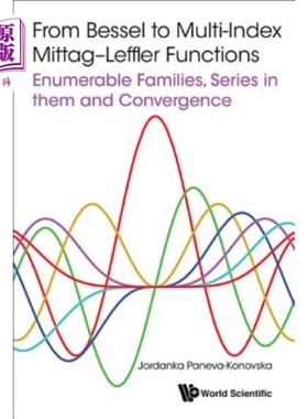 海外直订From Bessel to Multi-Index Mittag-Leffler Functions: Enumerable Families, Series 从Bessel函数到