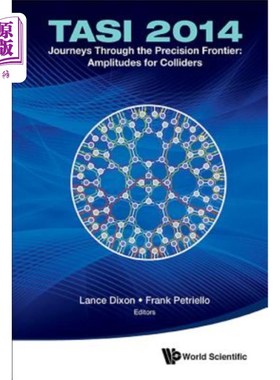 海外直订Journeys Through the Precision Frontier: Amplitudes for Colliders (Tasi 2014) -  穿越精密前沿的旅程：对撞机
