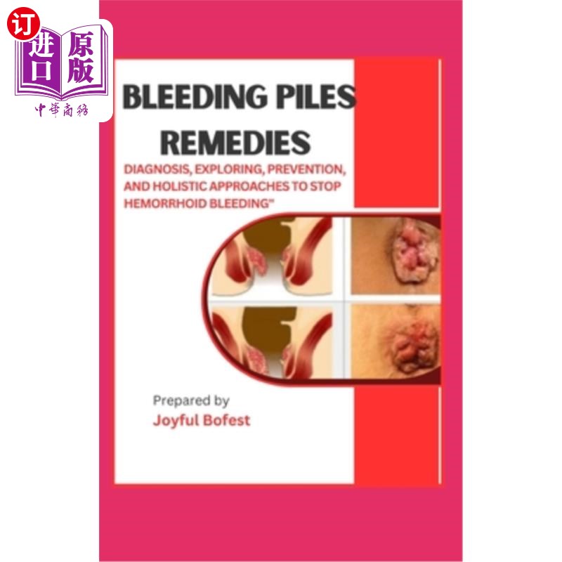 海外直订医药图书Bleeding Piles Remedies: 