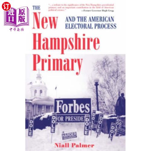 海外直订New Hampshire Primary And The American Electoral... 新罕布什尔州的初选和美国的选举过程