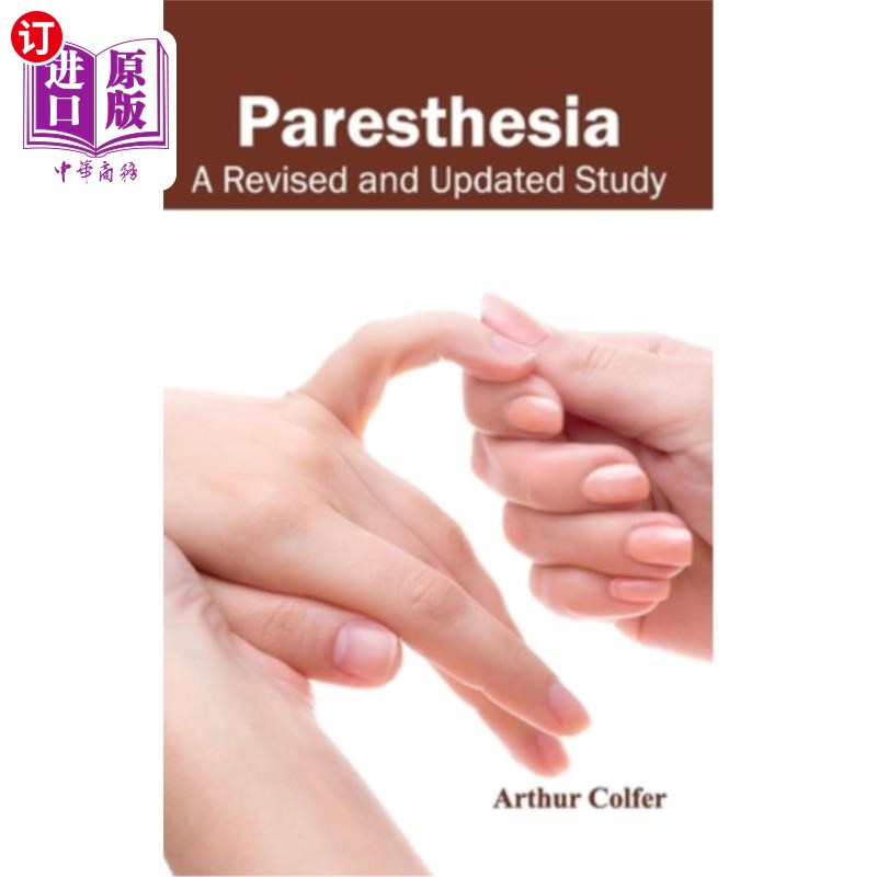 海外直订医药图书Paresthesia: A Revised and Updated Study 感觉异常:一项修订和更新的研究