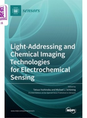 海外直订Light-Addressing and Chemical Imaging Technologies for Electrochemical Sensing 电化学传感的光寻址和化学成像