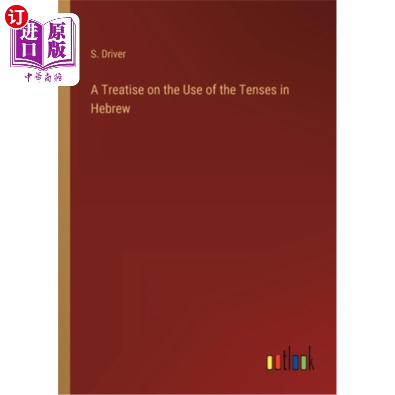 海外直订A Treatise on the Use of the Tenses in Hebrew希伯来语时态使用专著