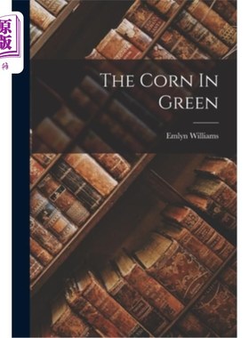 海外直订The Corn In Green 绿色的玉米