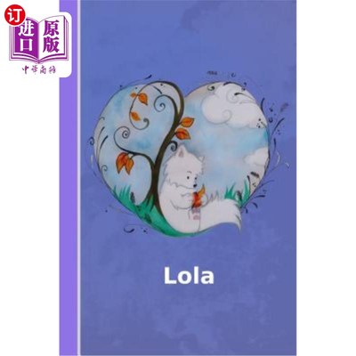 海外直订Lola: Personalized Notebook Illustration Fox with Heart Softcover 120 Pages Blan 洛拉：个性化笔记本插图狐狸