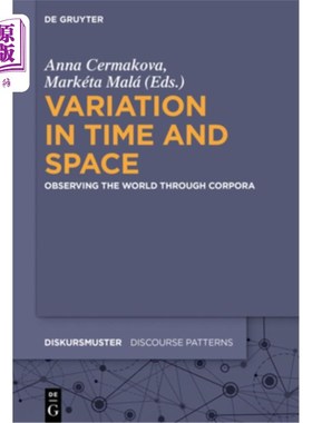 海外直订Variation in Time and Space: Observing the World Through Corpora 时空变异：通过语料库观察世界